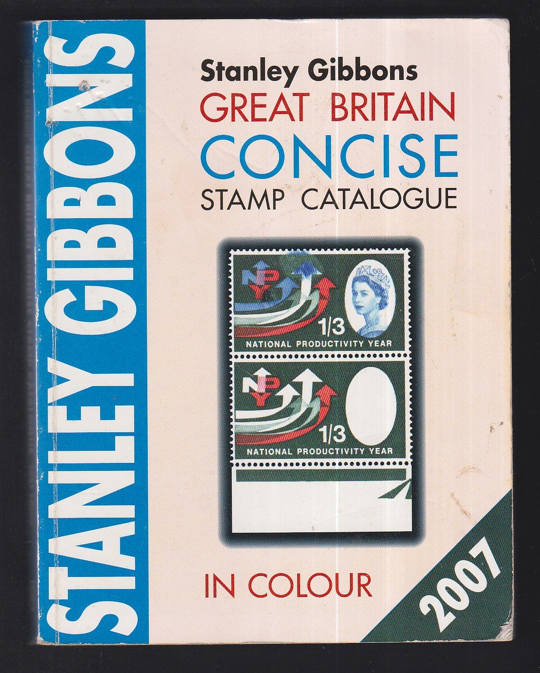 Great Britain 2007 Stanley Gibbons Concise Stamp Catalogue in Colour