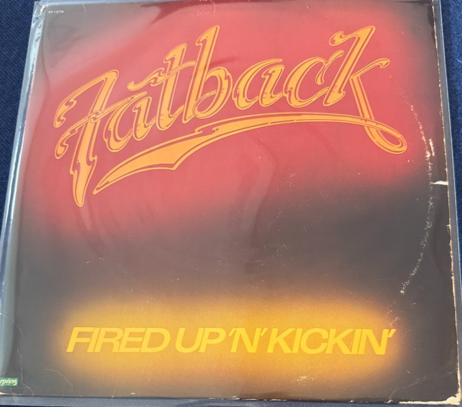 Fatback – Fired Up 'N' Kickin' (VG/VG)