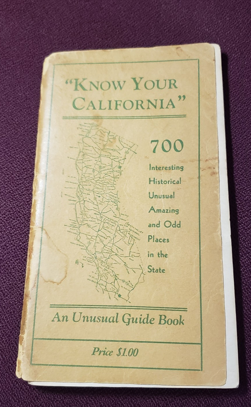 Know Your California Unusual Travel Guide Book 1945 Over 700 Places Tourist Site