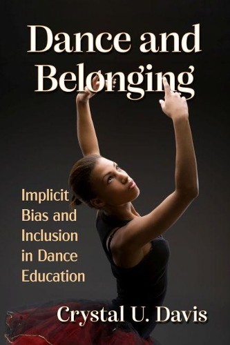 Crystal U. Davis Dance and Belonging (Paperback) (UK IMPORT)