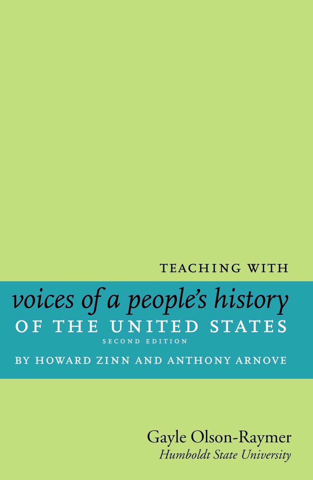Teaching with Voices of a People's History of the United States: by Howard Z...