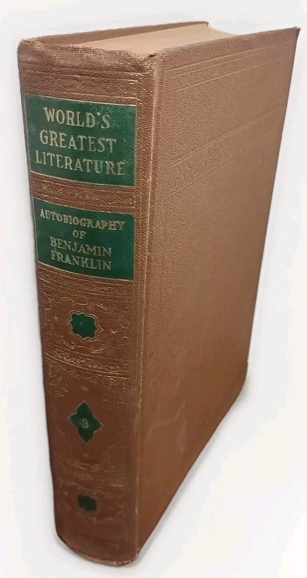 Autobiography of BENJAMIN FRANKLIN World's Greatest Literature 1936 Hardcover