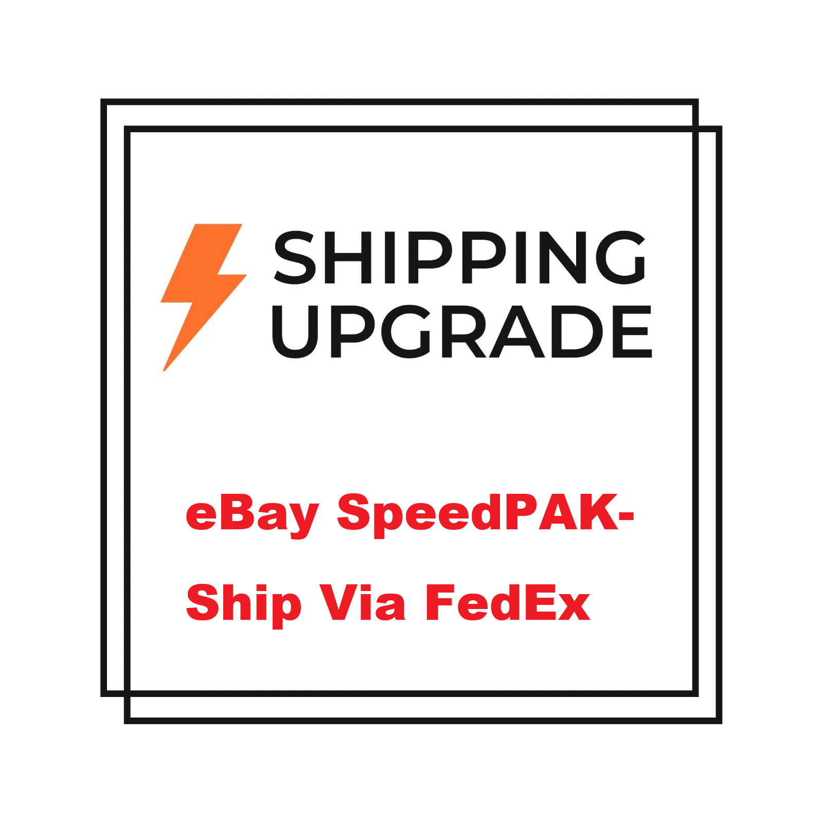 Shipping Upgrade eBay SpeedPAK-Ship Via FedEx With Tracking Number
