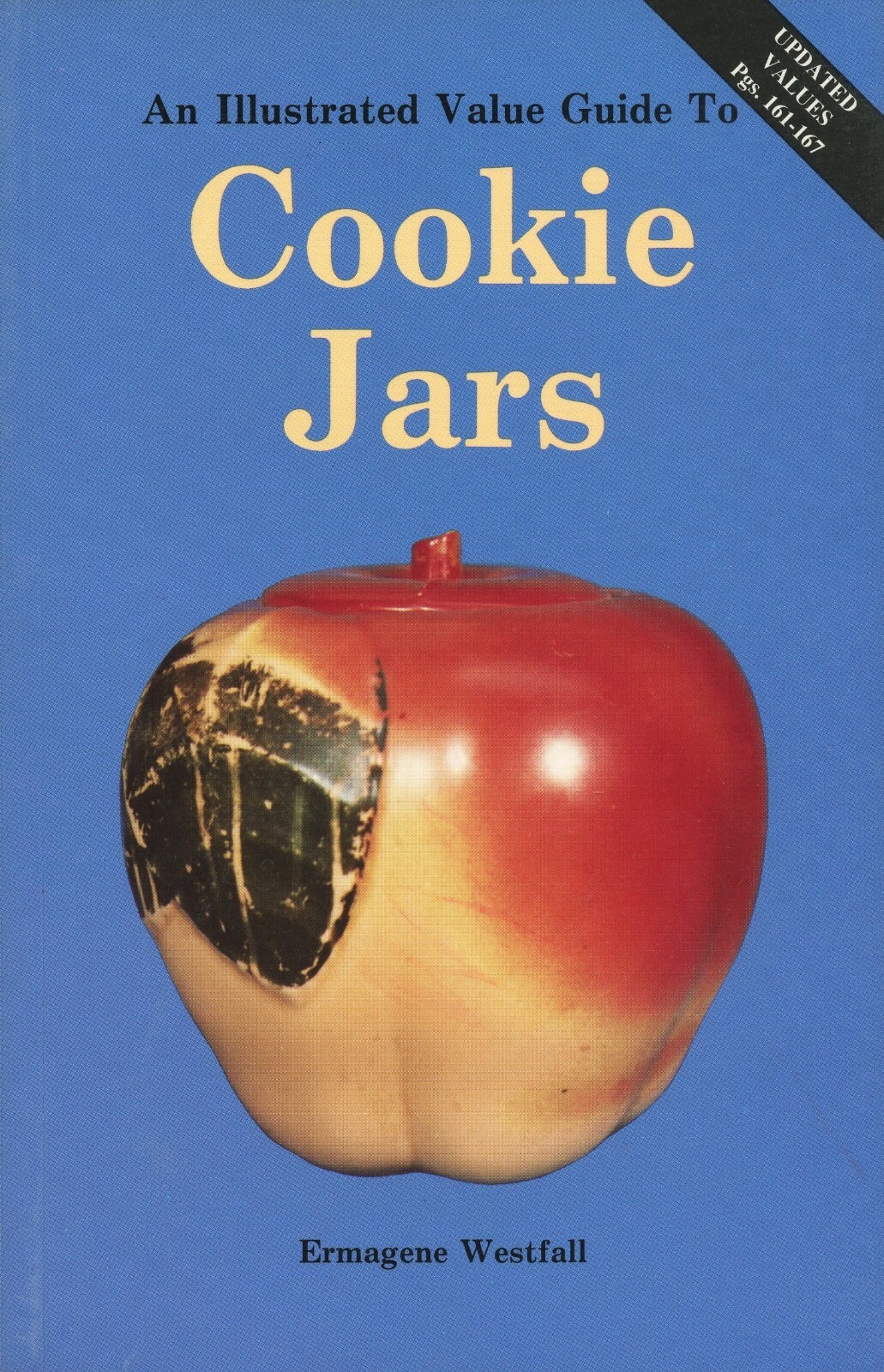 Ceramic Cookie Jars - Types Forms Makers Patterns Values Etc. / Illustrated Book
