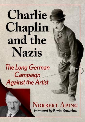 Norbert Aping Charlie Chaplin and the Nazis (Paperback) (UK IMPORT)