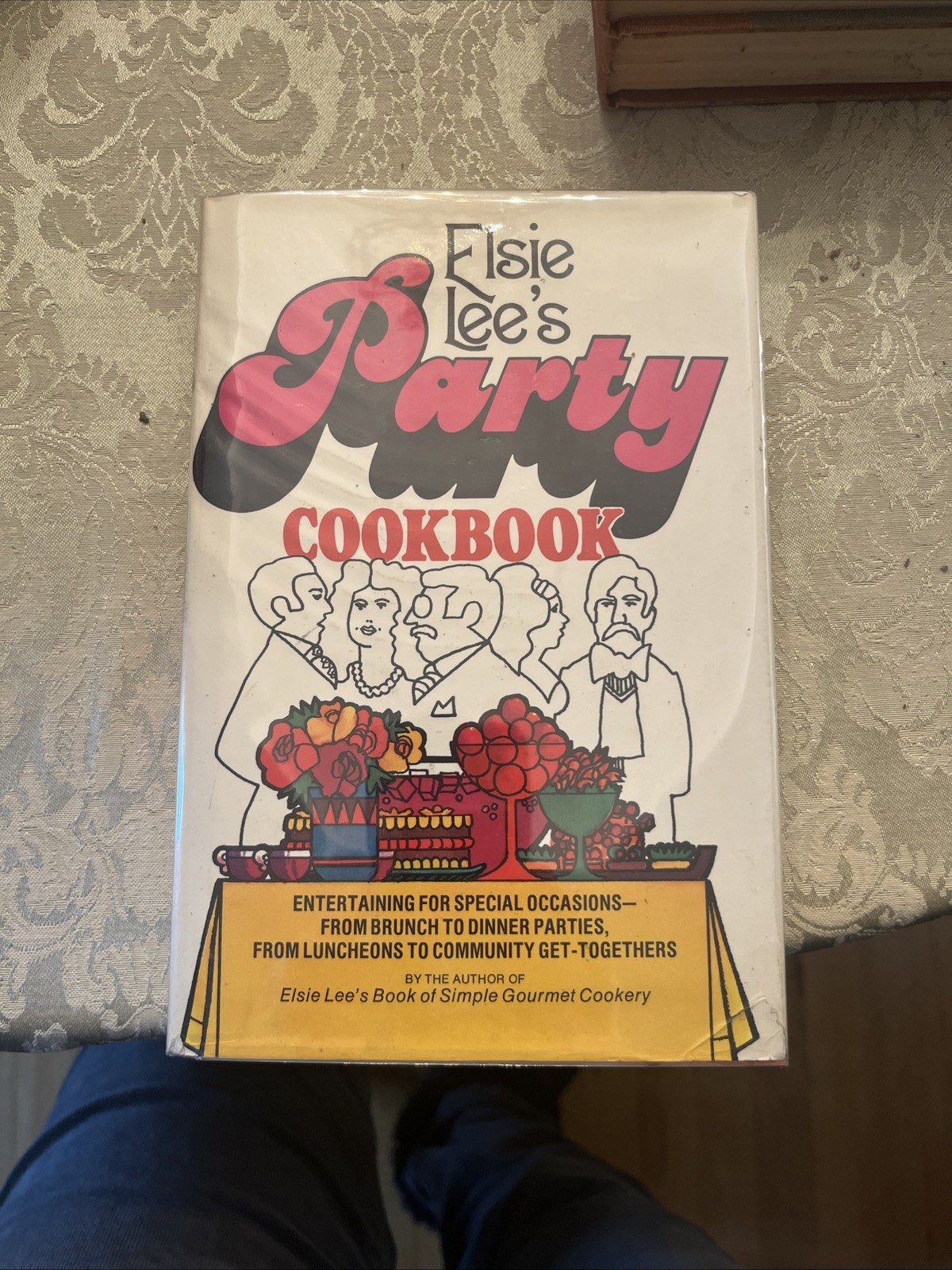 "Party Cookbook: Entertaining For Special Occasions" 1974 LEE, Elsie