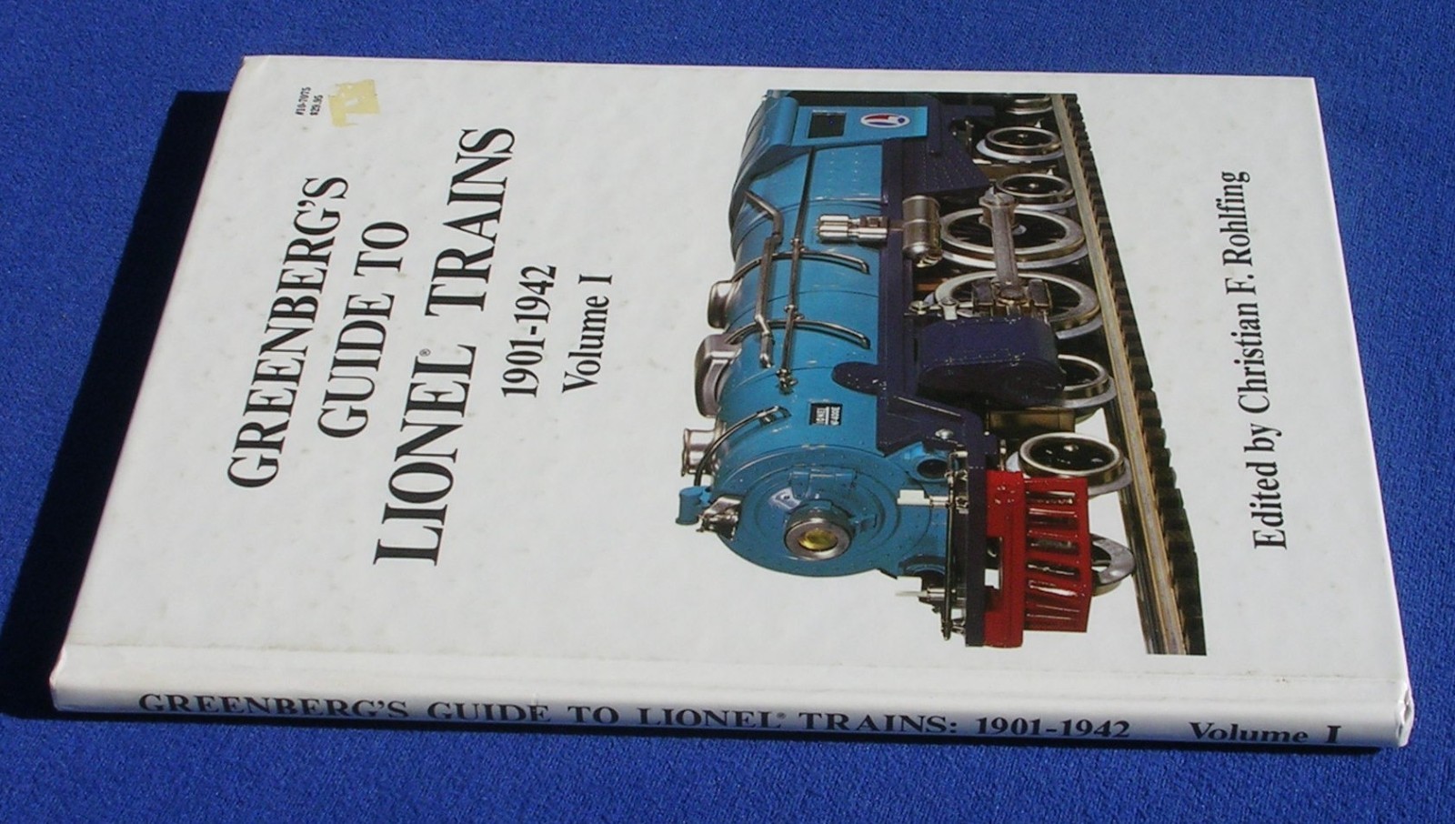 Greenberg's Guide to Lionel Trains 1901-1942 Volume I