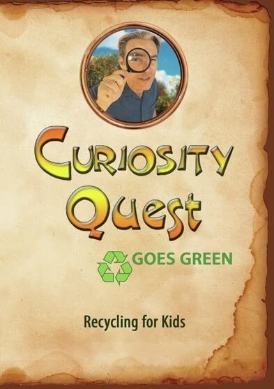Curiosity Quest Goes Green: Recycling for Kids (DVD) Joel Greene