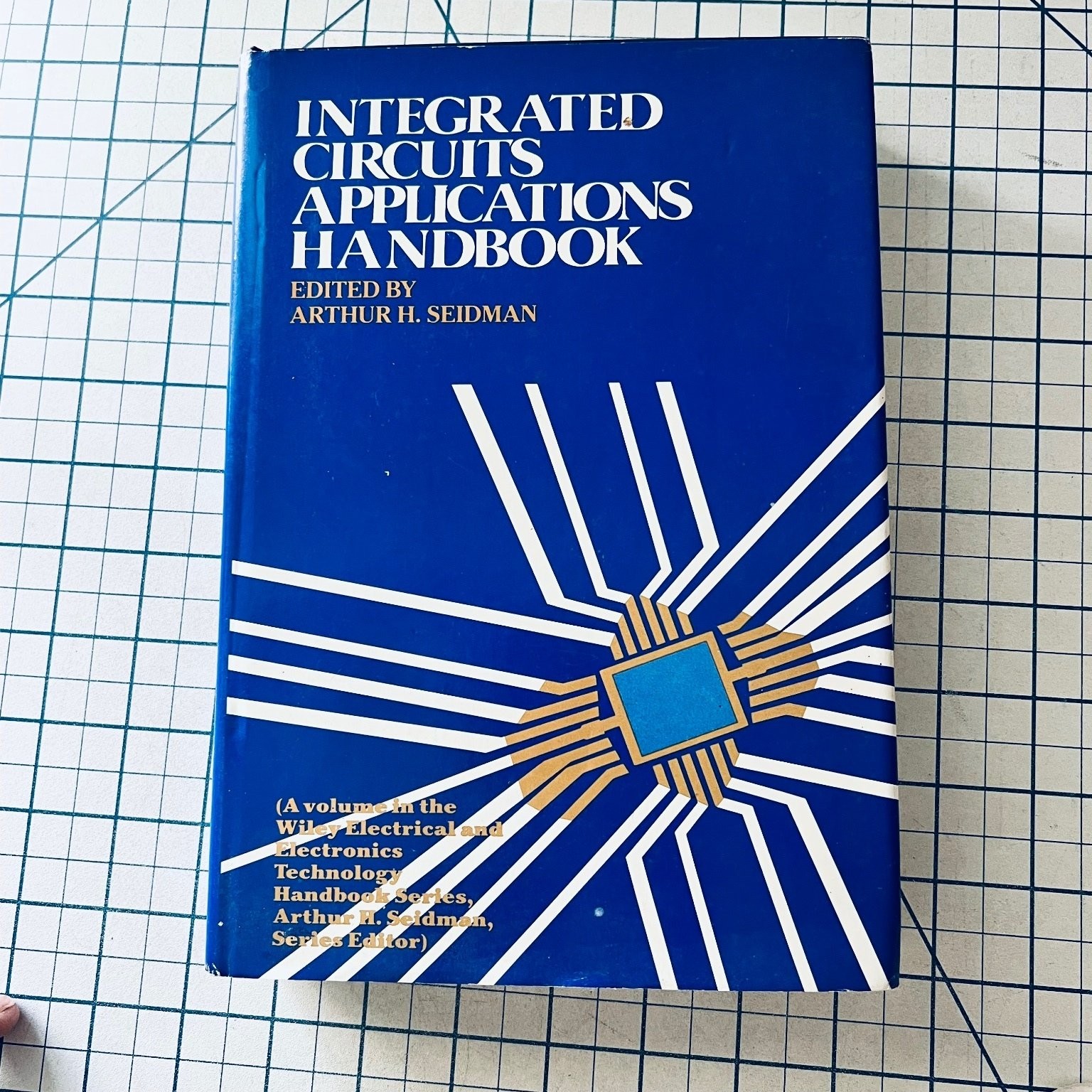 Integrated Circuits Applications Handbook Arthur Seidman 1983 Vintage Electronic