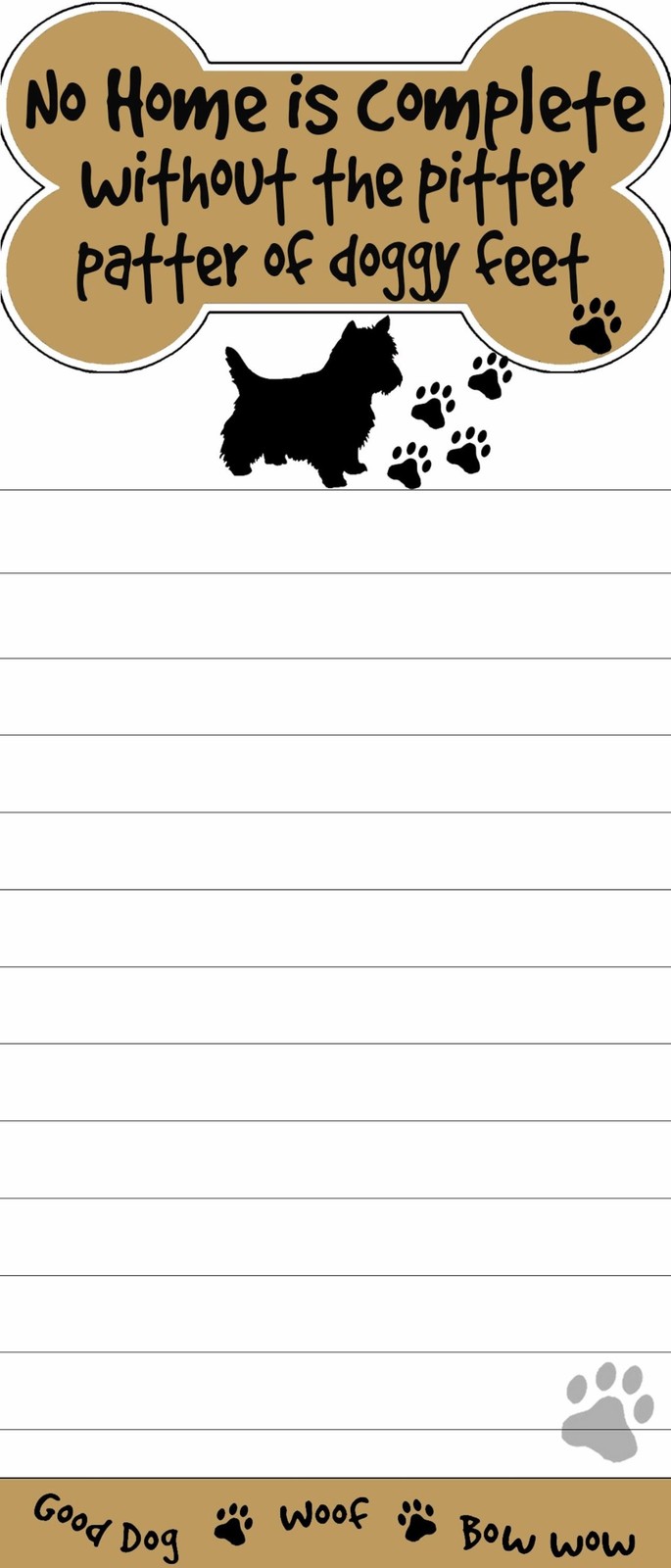 "No Home Is Complete Without Doggy Feet" Magnetic List Pads 3.5" x 0.3" 