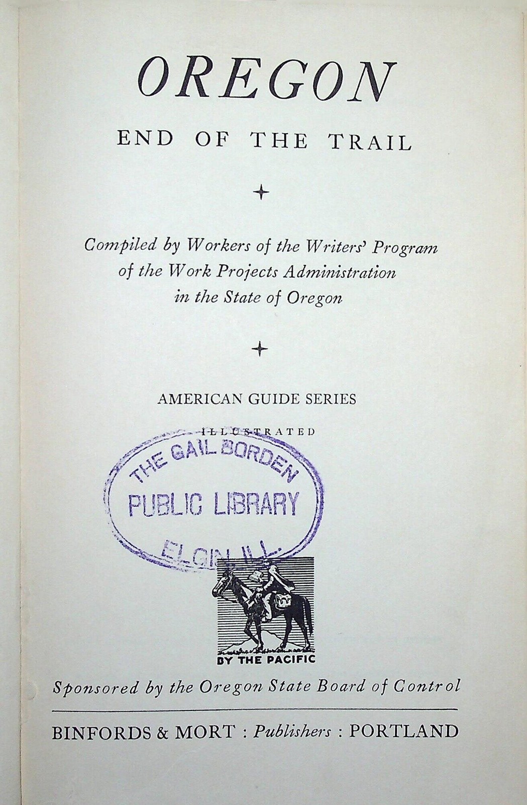 Members of the Federal / Oregon The End of the Trail American Guide Series 1st