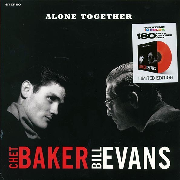 Chet Baker, Bill Evans - Alone Together (ltd. ed.) (180g) (red vinyl)