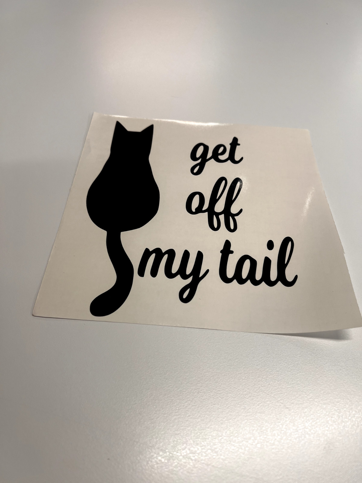 Vinyl Decal Sticker Waterproof Car Window Laptop Wall Graphic GET OFF MY TAIL 