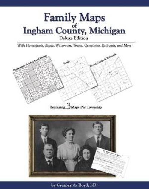 Genealogy Family Maps Ingham County Michigan