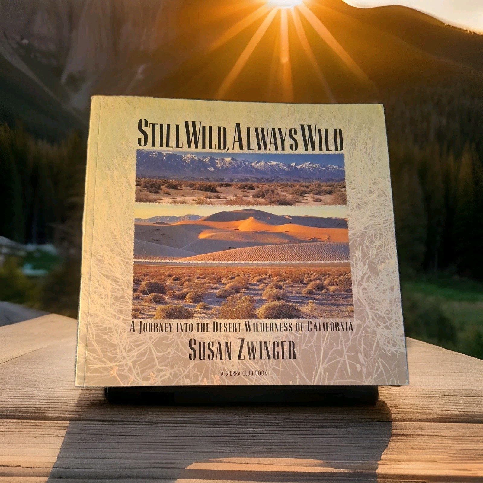 Still Wild, Always Wild (Sierra Club) - Paperback By Zwinger, Susan - GOOD