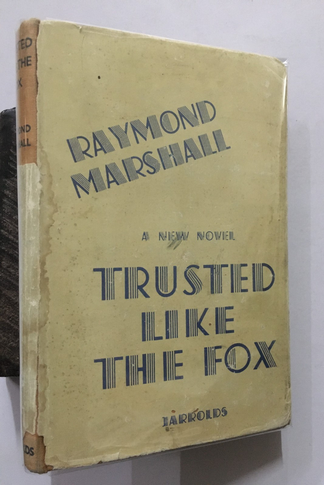 Marshall, Raymond: Trusted Like The Fox. Jarrolds Publishers. London. 192p. hb