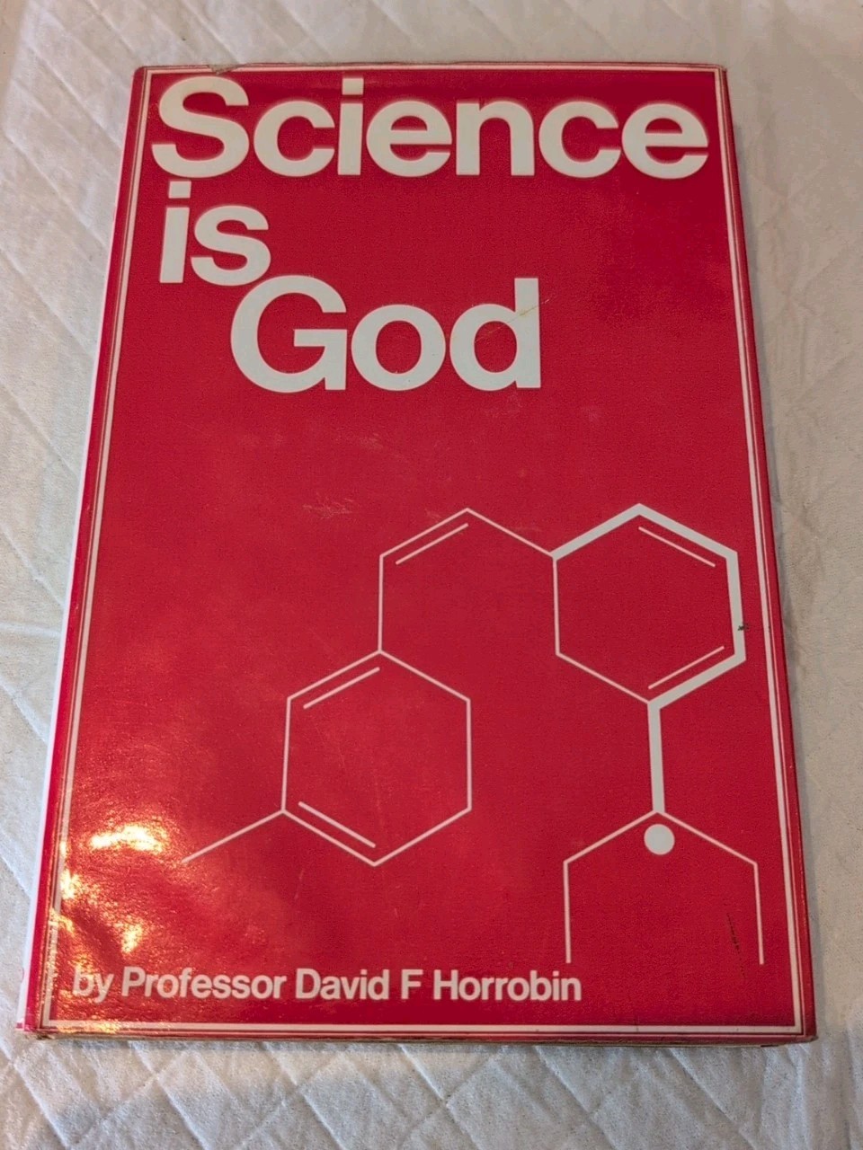 Science Is God Hardcover D. F. Horrobin (1969) (B79*)