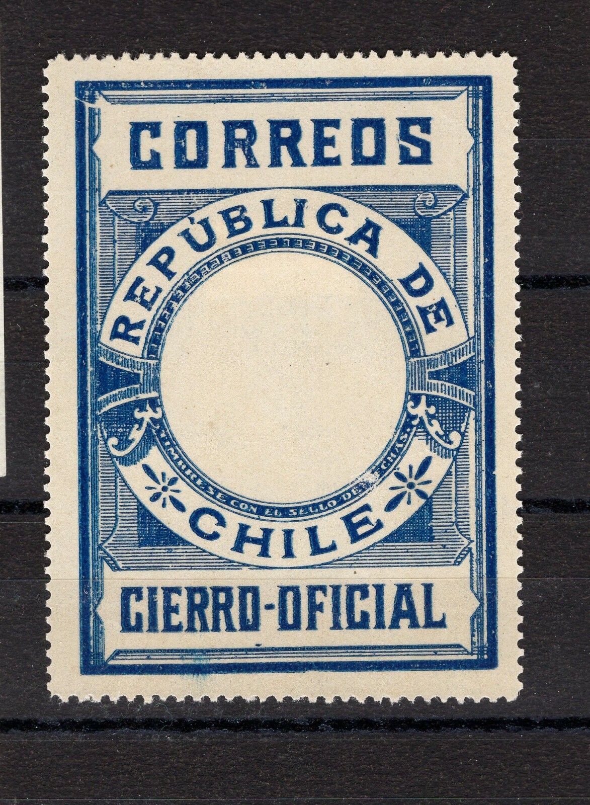 CHILE 1900 post office seal "Cierro Oficial" X-RARE ERROR printed on gum side