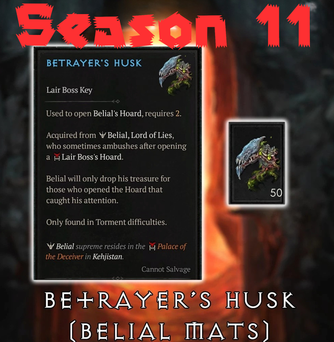 Diablo 4 S11 Season 11 Betrayer's Husk Summon Belial Boss 200 Husks 100x Runs
