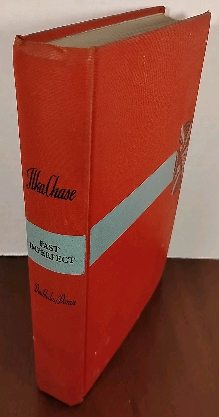 Past Imperfect by Ilka Chase - 1942 - 1st Edition Vintage Hardcover